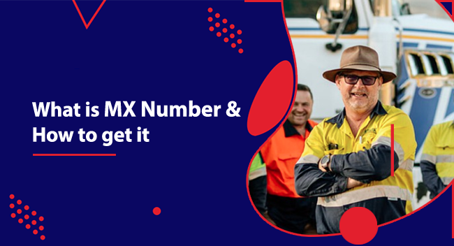 A smiling man in a yellow safety jacket and hat stands confidently in front of a truck, with a blue background detailing "What is MX Number & How to get it."