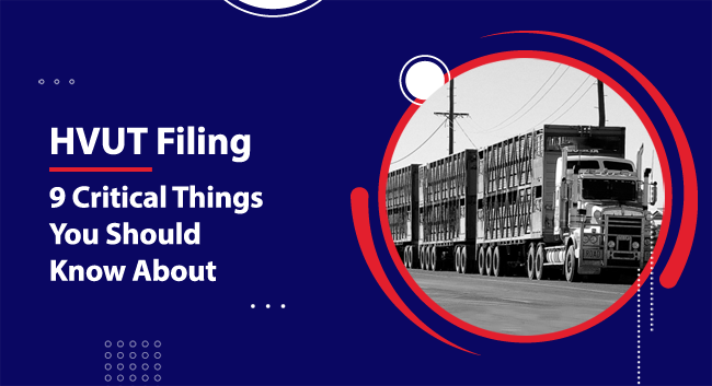 A large truck drives on a road, hauling multiple trailers, surrounded by utility poles. Overlay text reads: "HVUT Filing: 9 Critical Things You Should Know About."