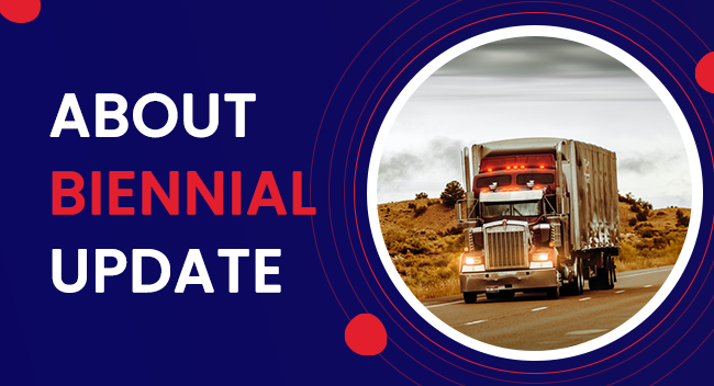 A truck drives on a highway through a desert landscape, surrounded by clouded skies. The text reads, "ABOUT BIENNIAL UPDATE" over a dark blue background with red accents.