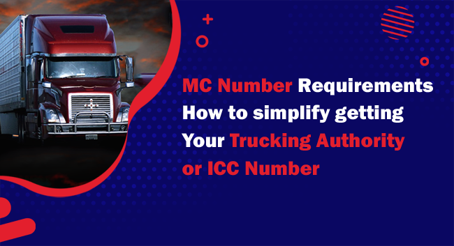 A red truck is driving on a road with a dramatic sky. Text on a blue background reads: “MC Number Requirements How to simplify getting Your Trucking Authority or ICC Number"