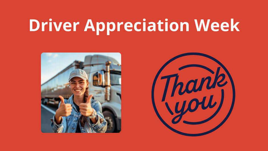 Smiling truck driver gives thumbs up beside a large truck. Text reads "Driver Appreciation Week" and "Thank you" on a red background.